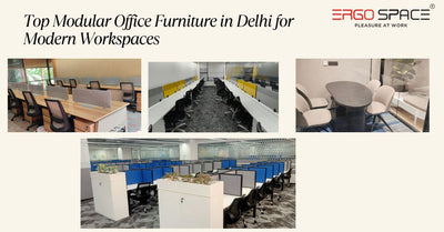 Top Modular Office Furniture in Delhi for Modern Workspaces